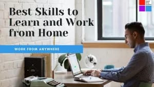 Read more about the article Best Skills to Learn and Work from Home