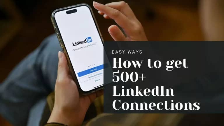Read more about the article 7 Ways To Get 500+ LinkedIn Connections